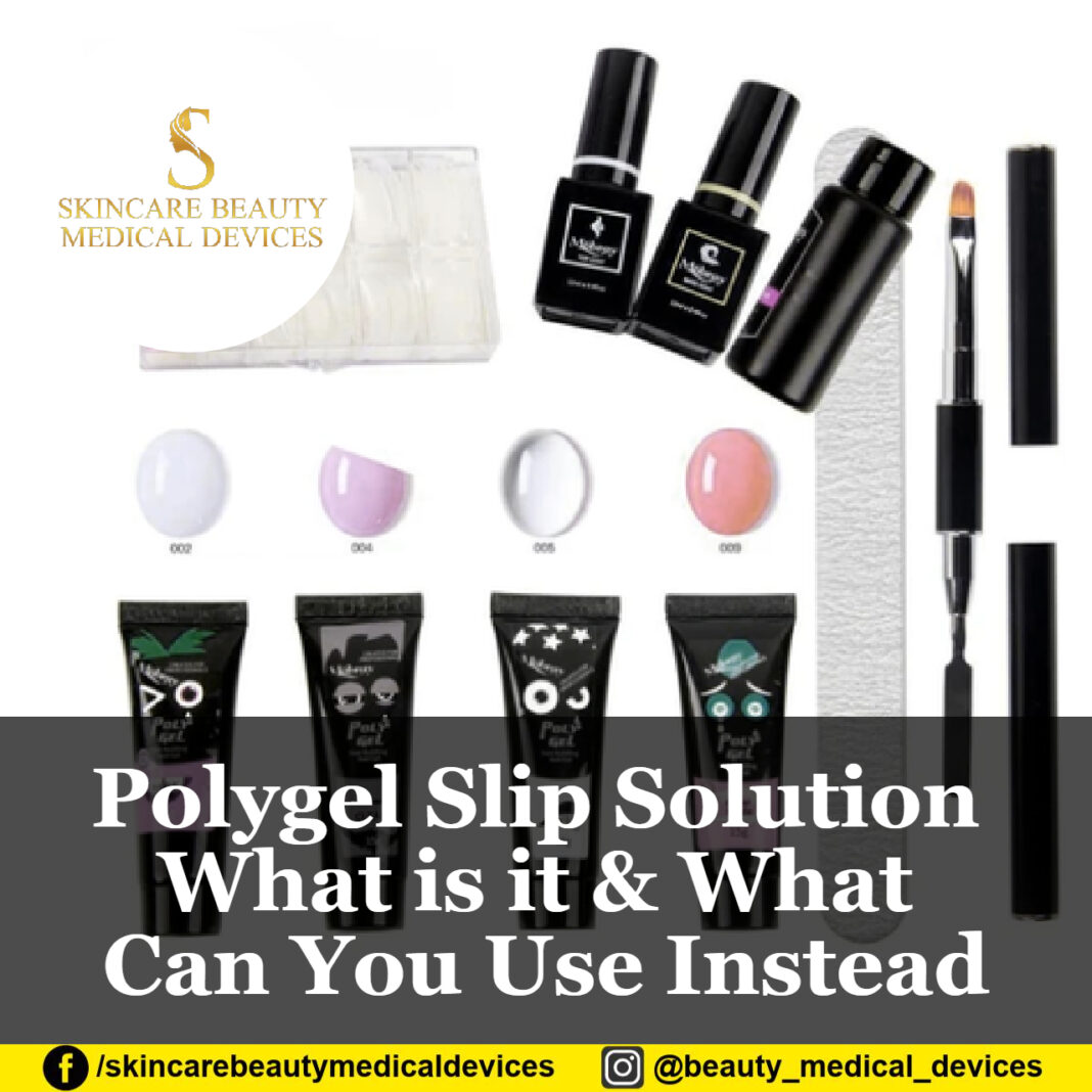 Polygel Slip Solution What is it & What Can You Use Instead