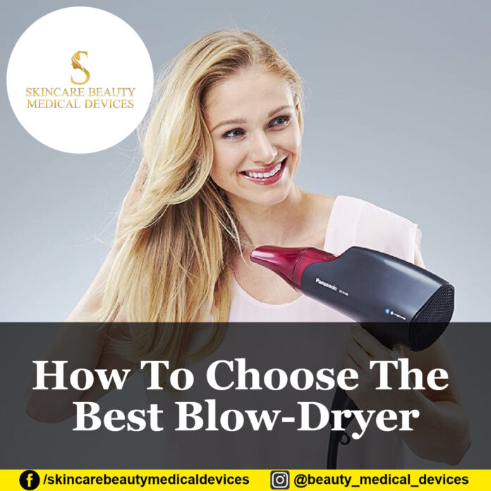 How To Choose The Best BlowDryer