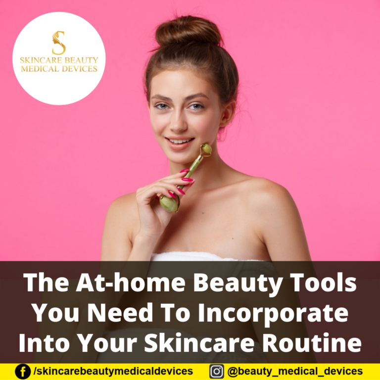 The At-home Beauty Tools You Need To Incorporate Into Your Skincare Routine