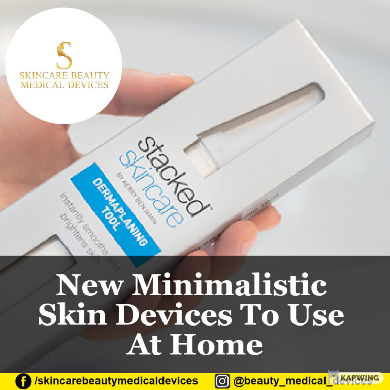 New Minimalistic Skin Devices To Use At Home