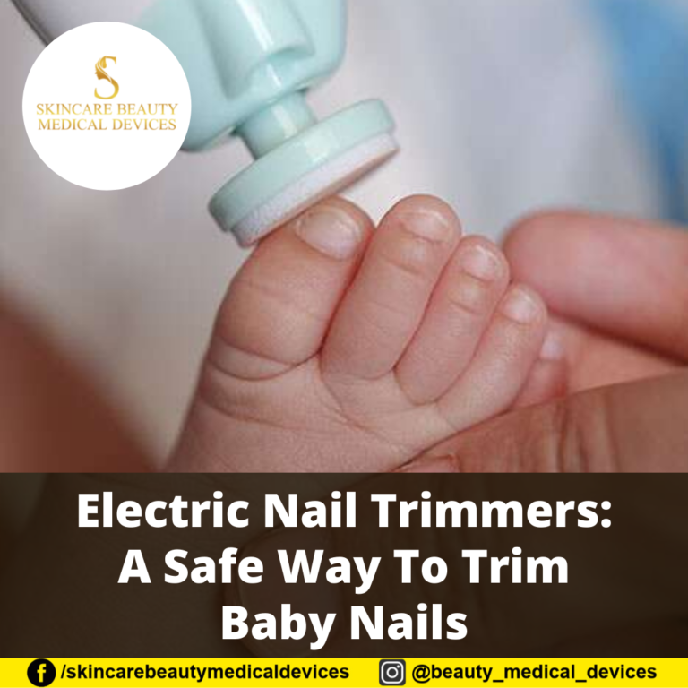 Electric Nail Trimmers: A Safe Way To Trim Baby Nails