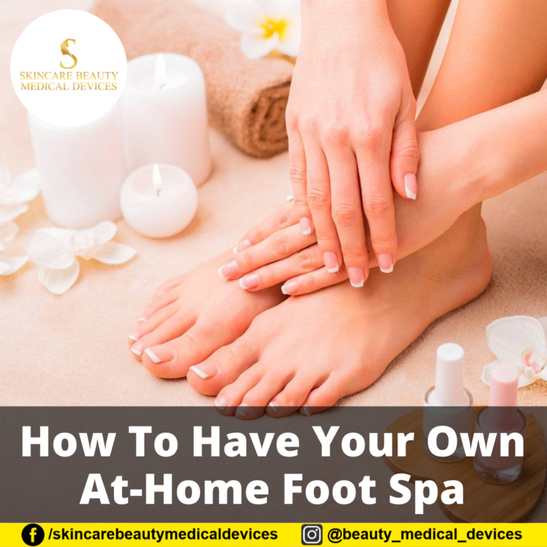 How To Have Your Own At-Home Foot Spa