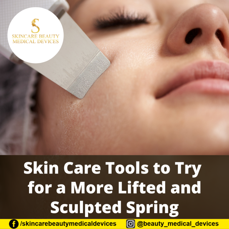 Skin Care Tools to Try for a More Lifted and Sculpted Spring