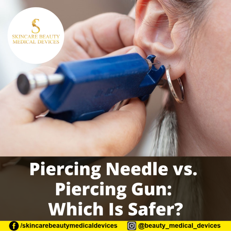 Piercing Needle vs. Piercing Gun: Which Is Safer?