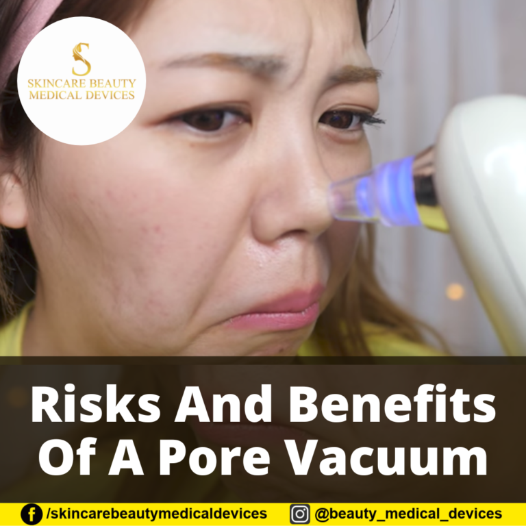 Risks And Benefits Of A Pore Vacuum