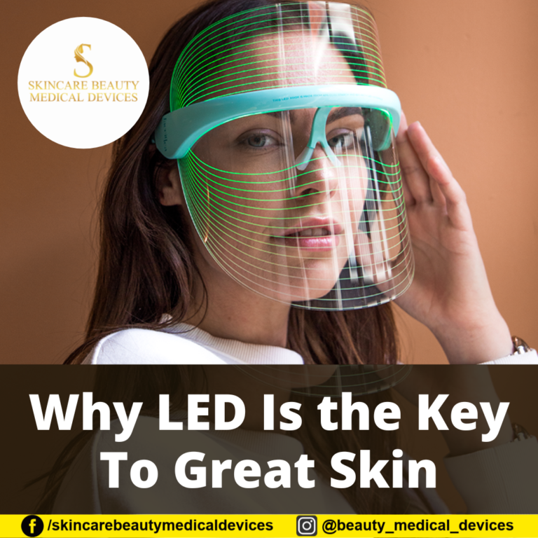 Why LED Is the Key To Great Skin