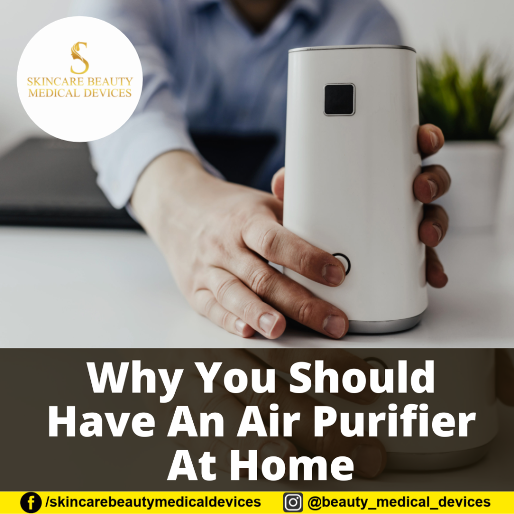Why You Should Have An Air Purifier At Home