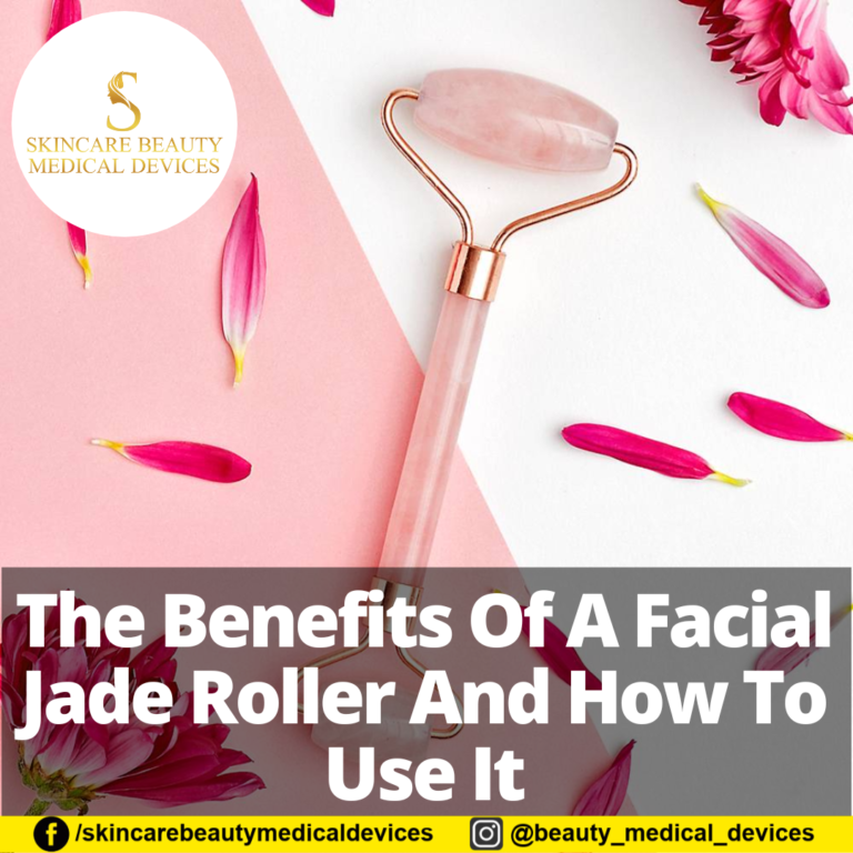 The Benefits Of A Facial Jade Roller And How To Use It