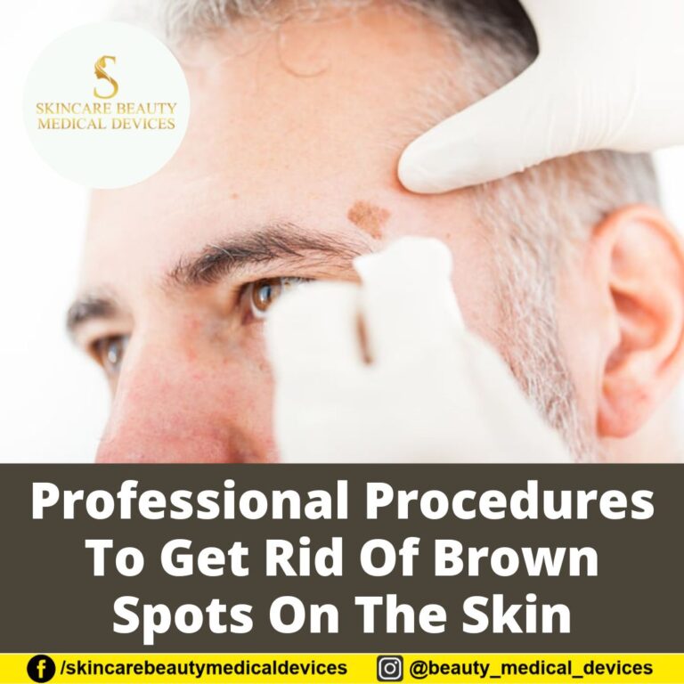 Professional Procedures To Get Rid Of Brown Spots On The Skin
