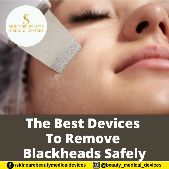 The Best Devices To Remove Blackheads Safely