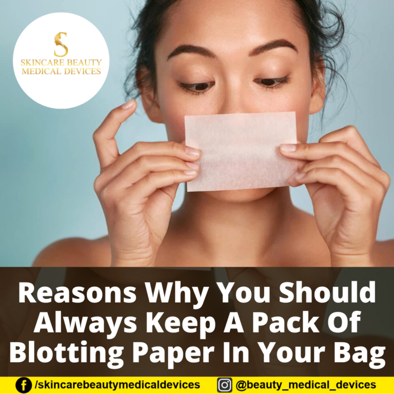 Reasons Why You Should Always Keep A Pack Of Blotting Paper In Your Bag