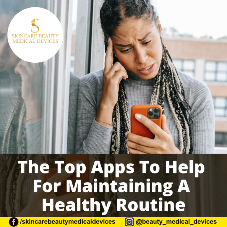 The Top Apps To Help For Maintaining A Healthy Routine