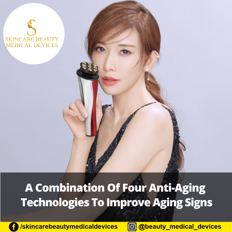 A Combination Of Four Anti-Aging Technologies To Improve Aging Signs