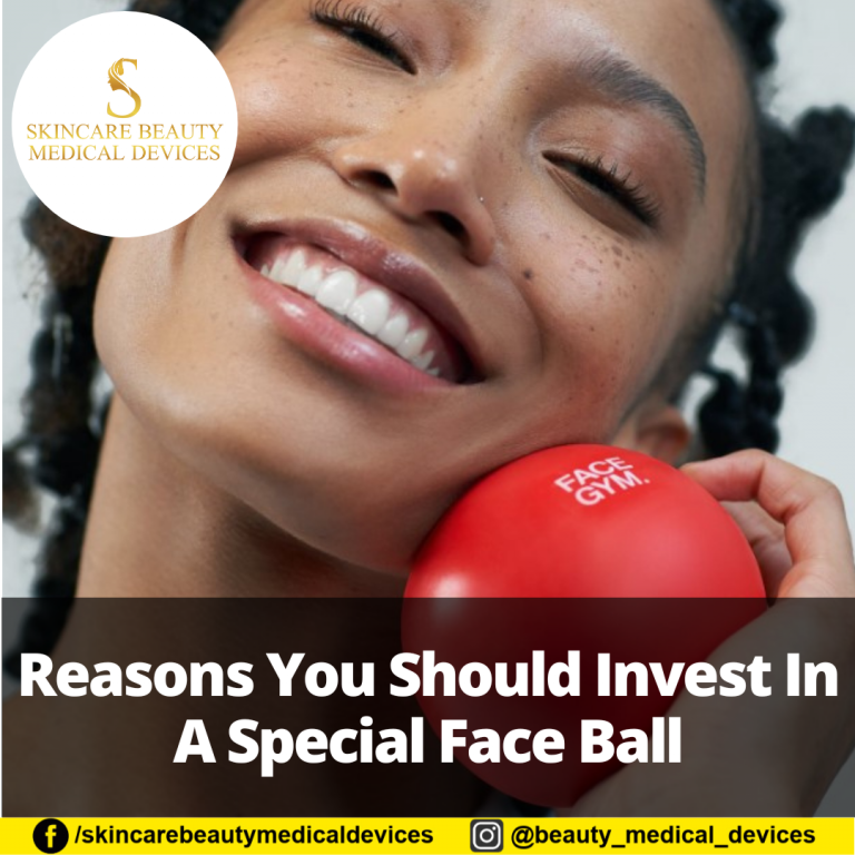 Reasons You Should Invest In A Special Face Ball