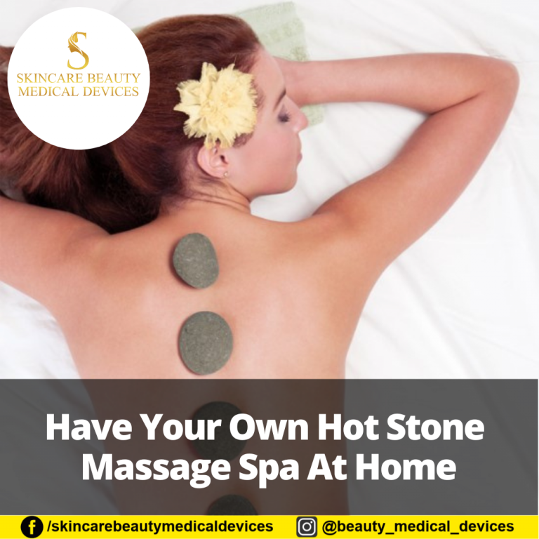 Have Your Own Hot Stone Massage Spa At Home