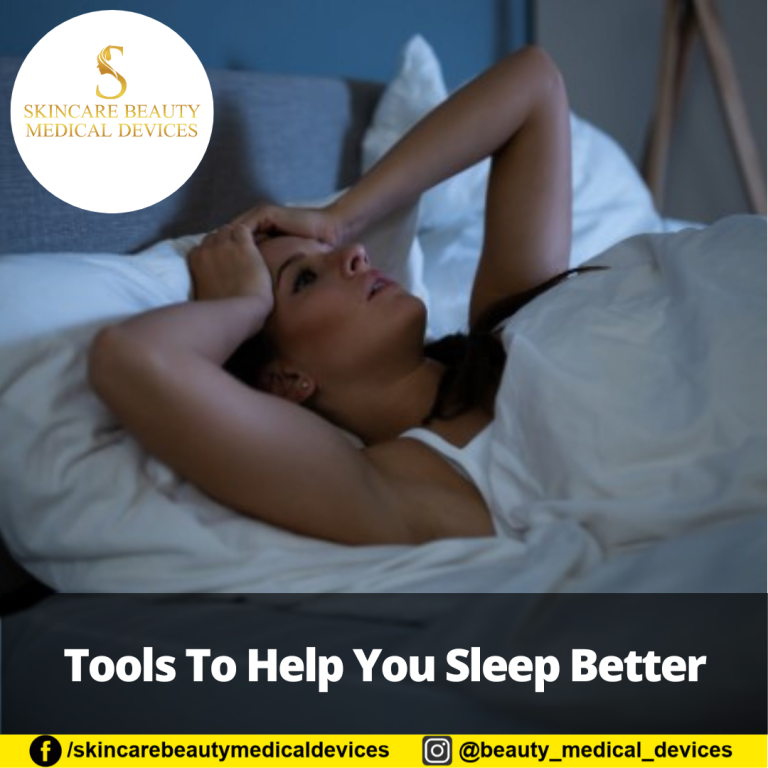 Tools To Help You Sleep Better