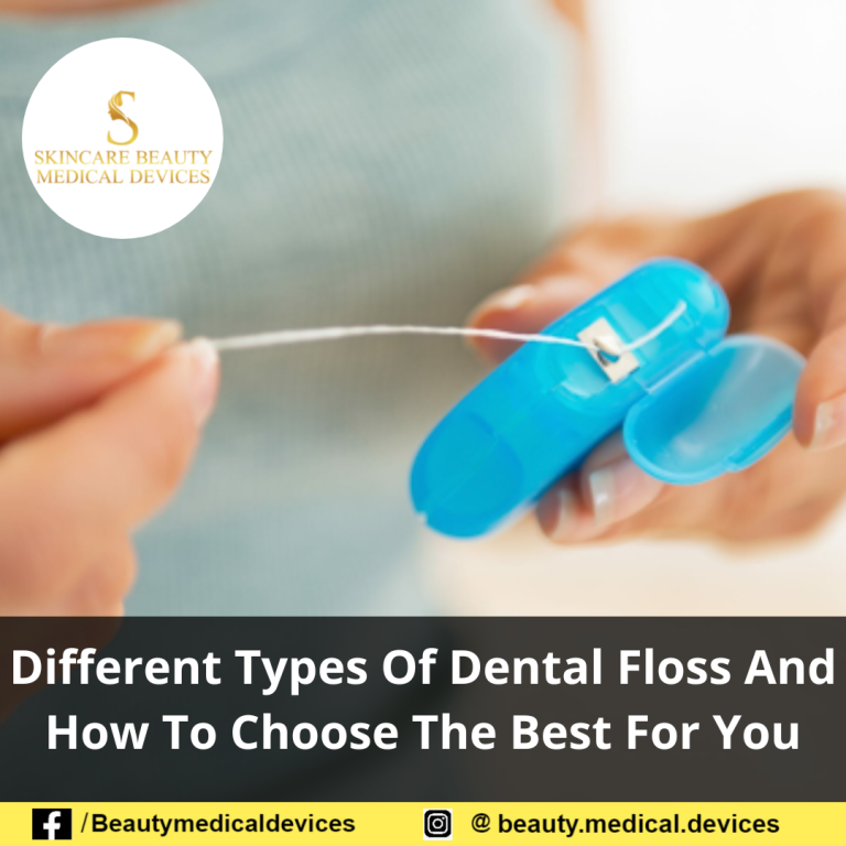 Different Types Of Dental Floss And How To Choose The Best For You