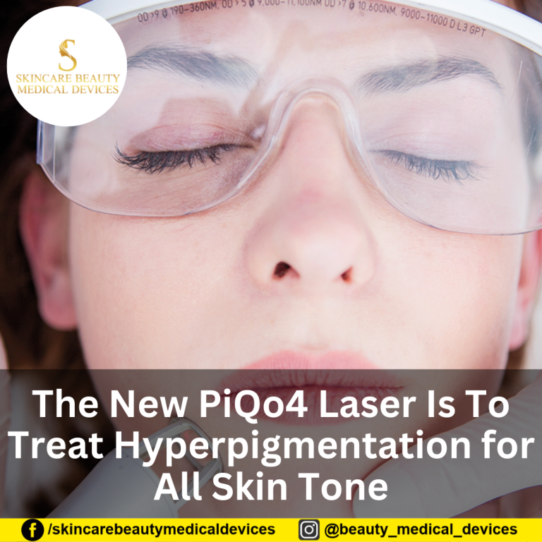 The New PiQo4 Laser Is To Treat Hyperpigmentation for All Skin Tone