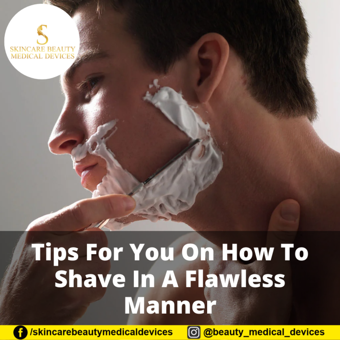 Tips For You On How To Shave In A Flawless Manner