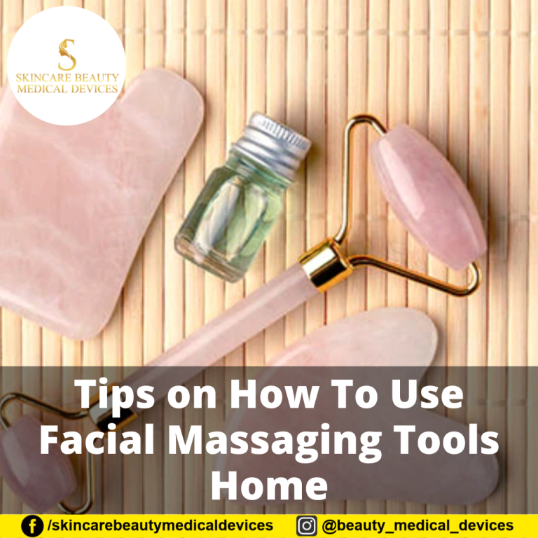 Tips on How To Use Facial Massaging Tools Home