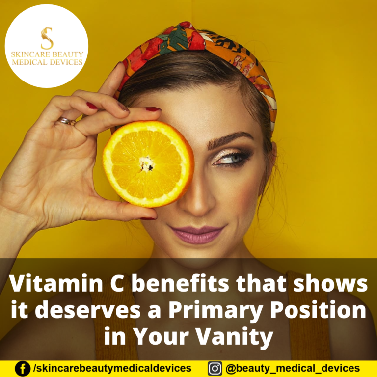 Vitamin C benefits that shows it deserves a Primary Position in Your Vanity