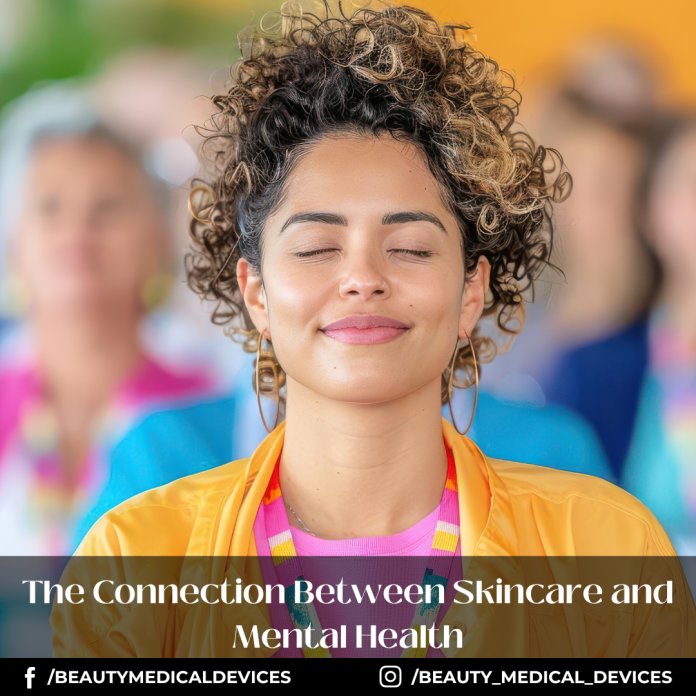 The Connection Between Skincare and Mental Health