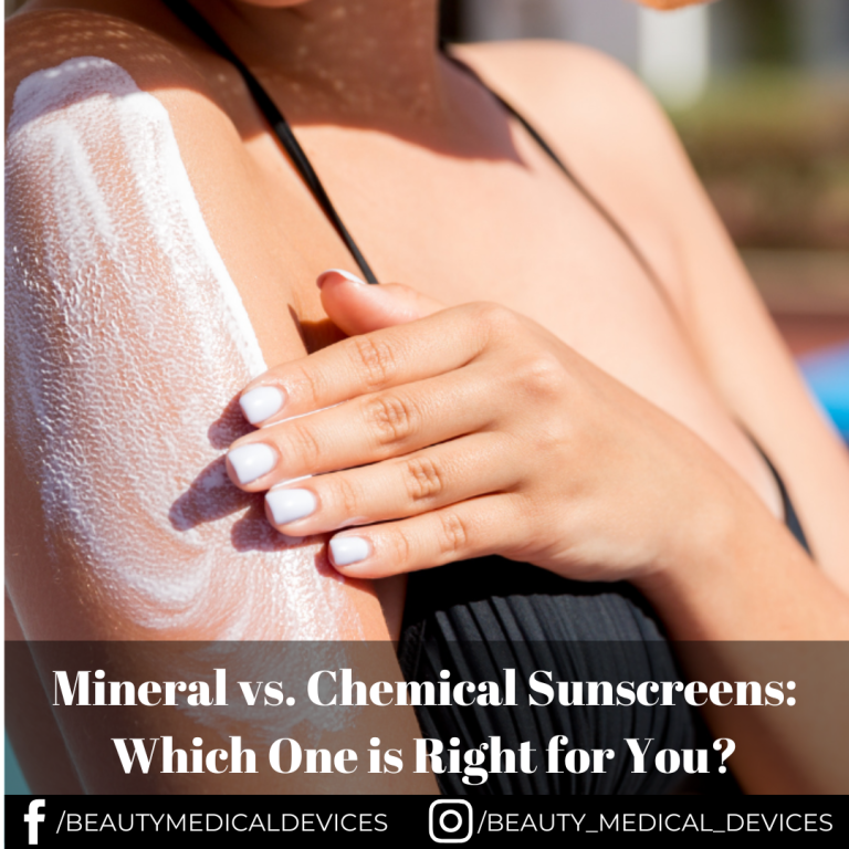 Mineral vs. Chemical Sunscreens: Which One is Right for You?
