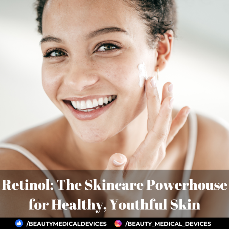 Retinol: The Skincare Powerhouse for Healthy, Youthful Skin