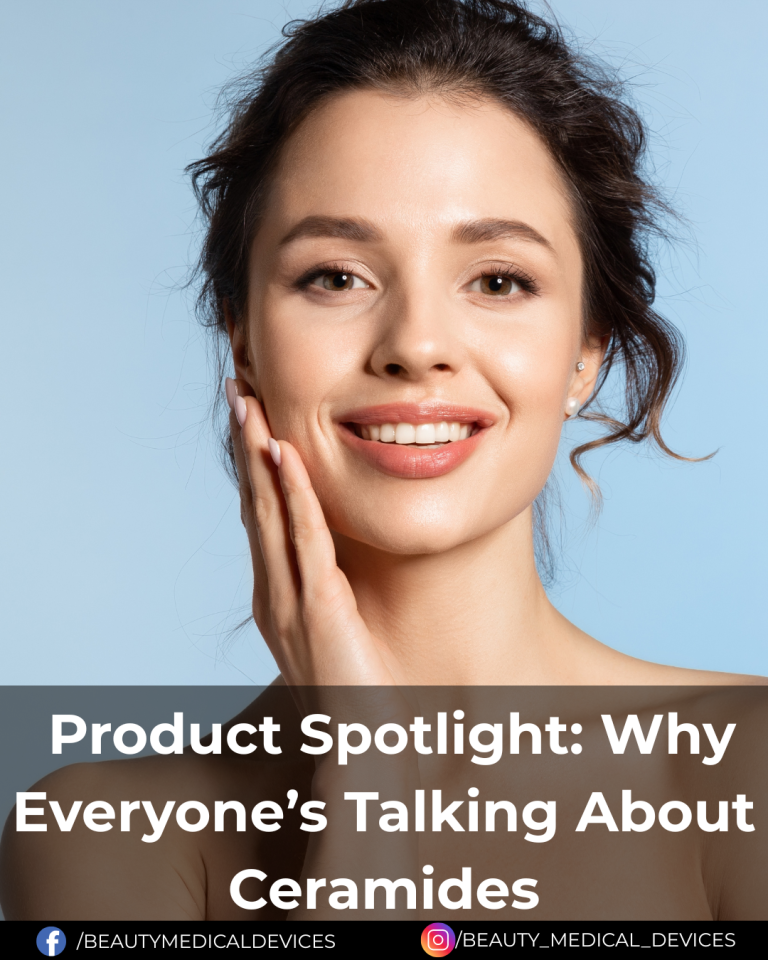 Product Spotlight: Why Everyone’s Talking About Ceramides