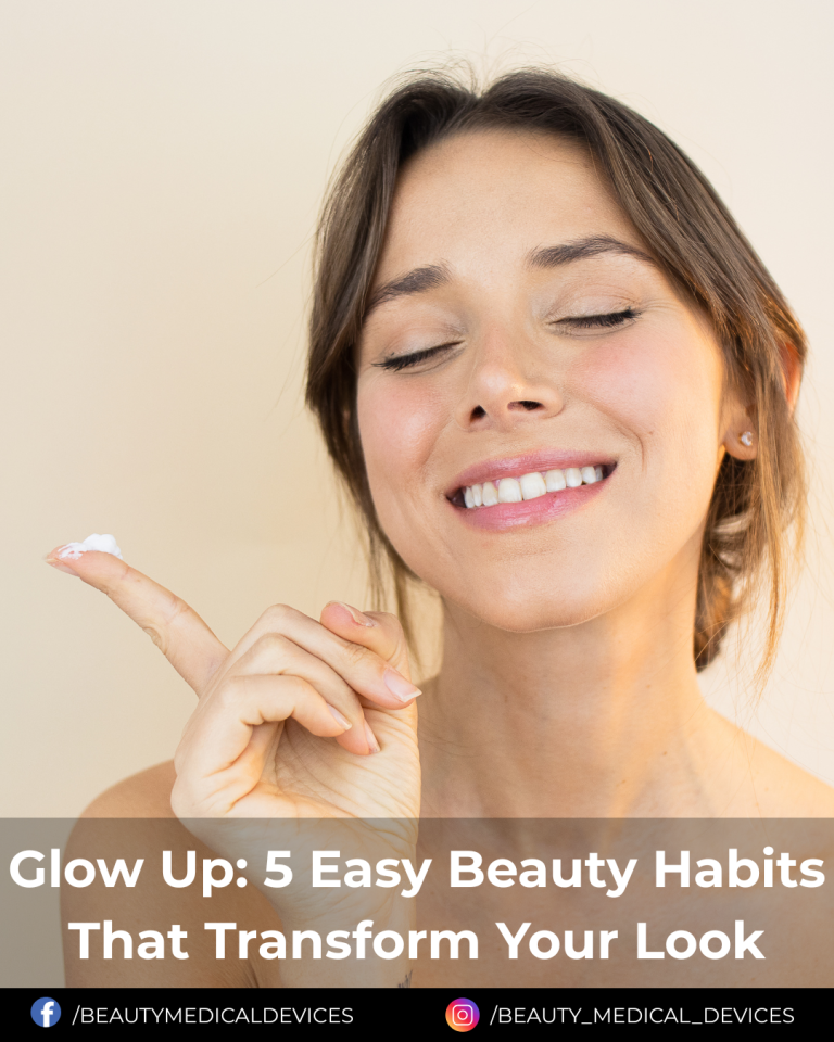 Glow Up: 5 Easy Beauty Habits That Transform Your Look