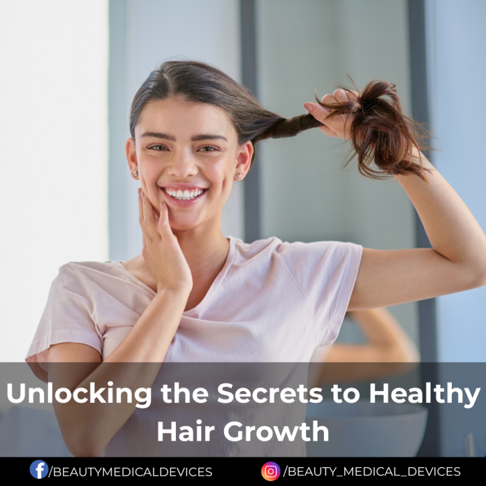 Unlocking the Secrets to Healthy Hair Growth