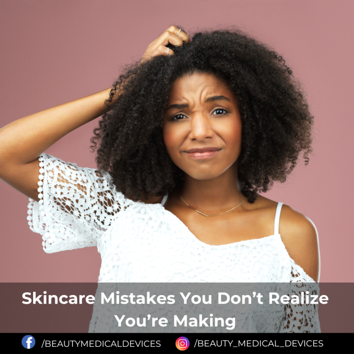 Skincare Mistakes You Don’t Realize You’re Making