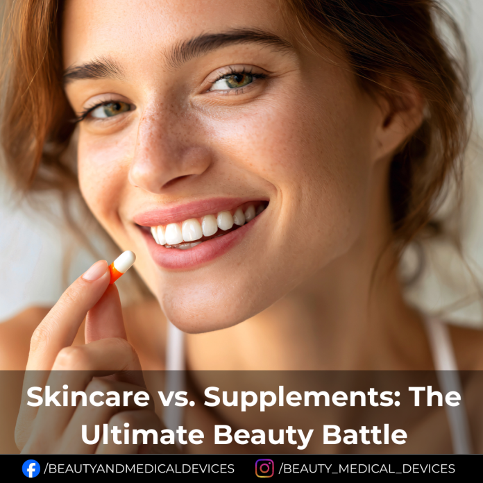 Skincare vs. Supplements: The Ultimate Beauty Battle